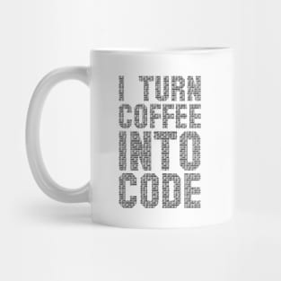 I Turn Coffee Into Code funny saying motivational quote for programer Mug